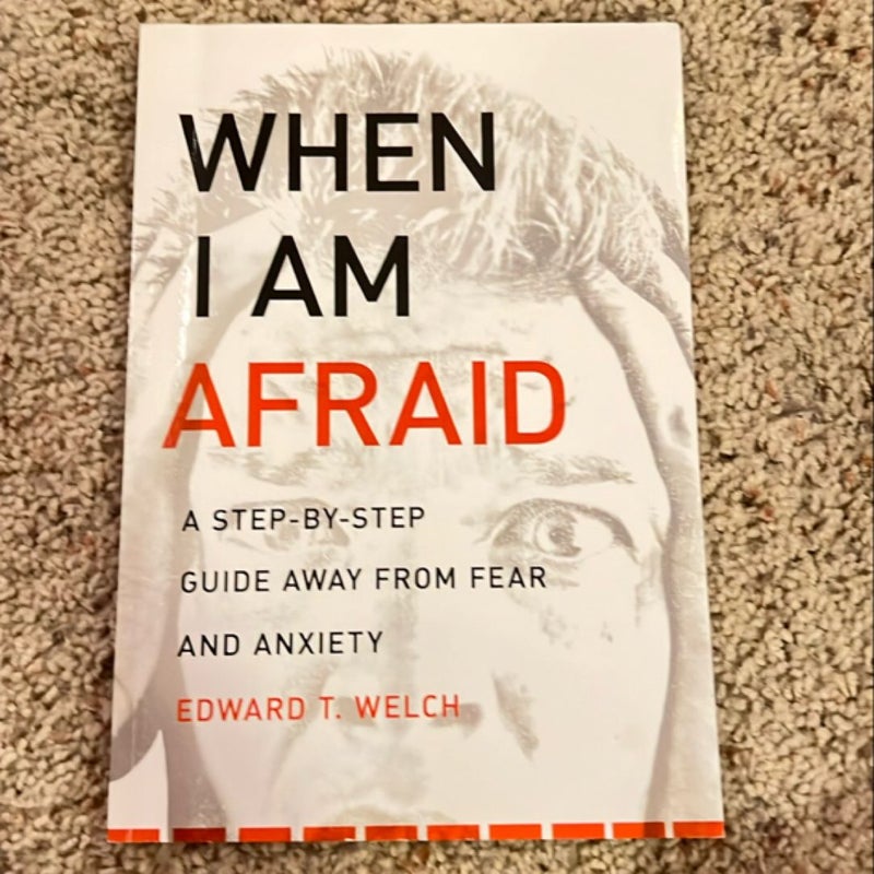 When I Am Afraid