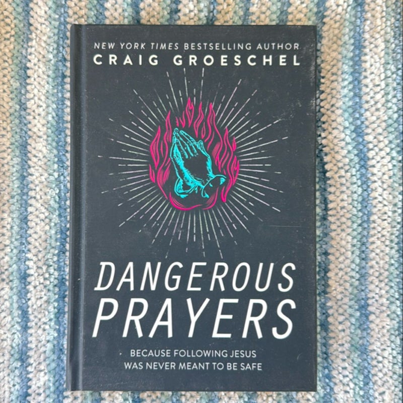 Dangerous Prayers