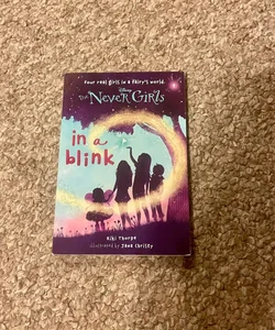 Never Girls #1: in a Blink (Disney: the Never Girls)