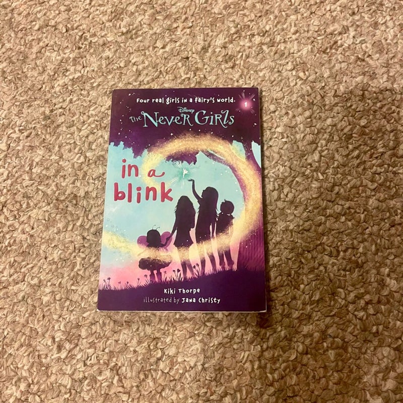 Never Girls #1: in a Blink (Disney: the Never Girls)