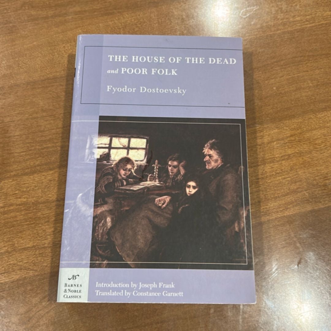 The House of the Dead and Poor Folk