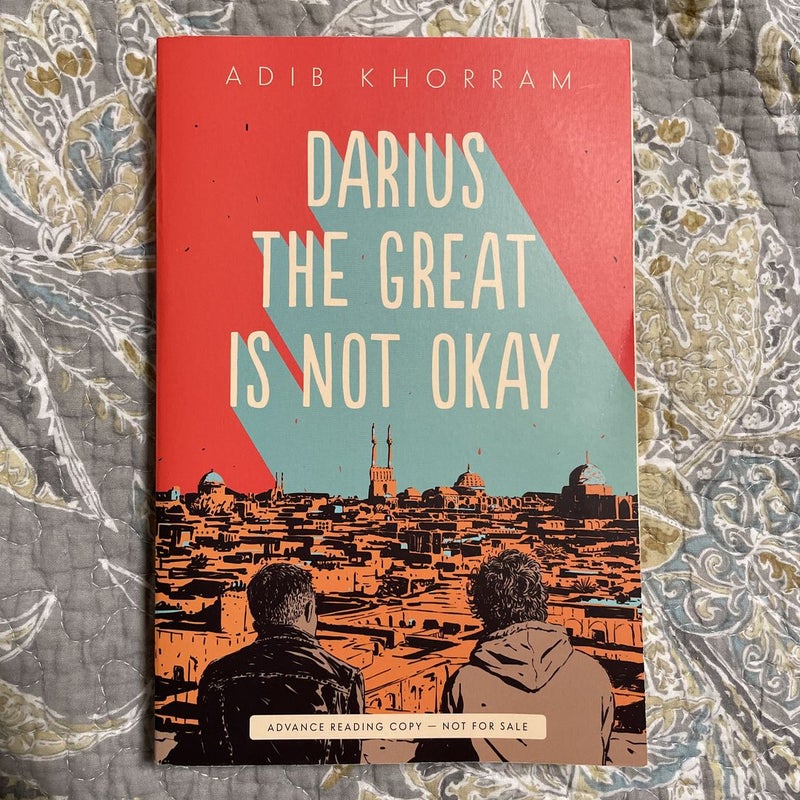 Darius the Great Is Not Okay (ARC)