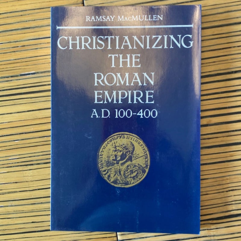 Christianizing the Roman Empire