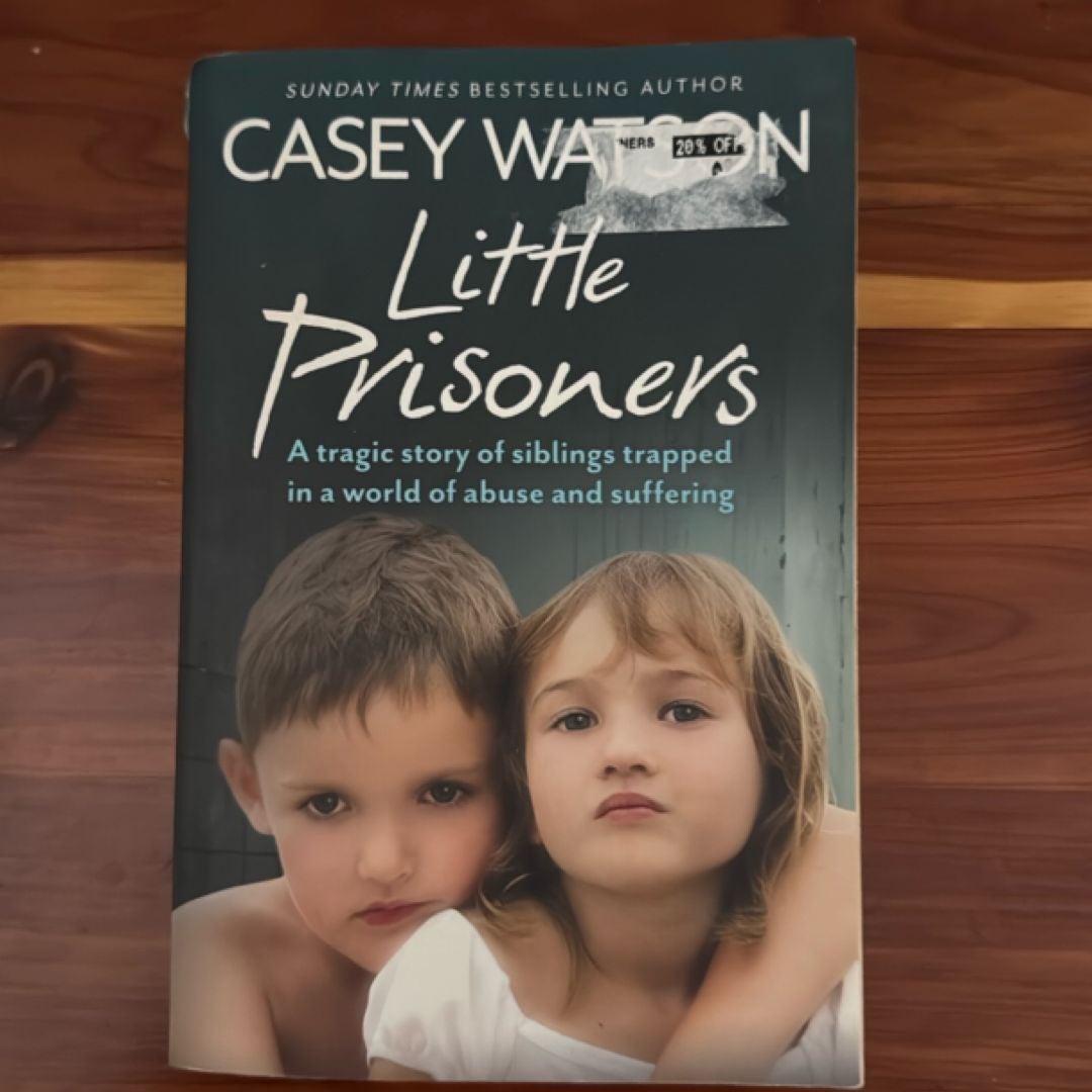 Little Prisoners: a Tragic Story of Siblings Trapped in a World of Abuse and Suffering