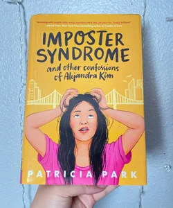 Imposter Syndrome and Other Confessions of Alejandra Kim