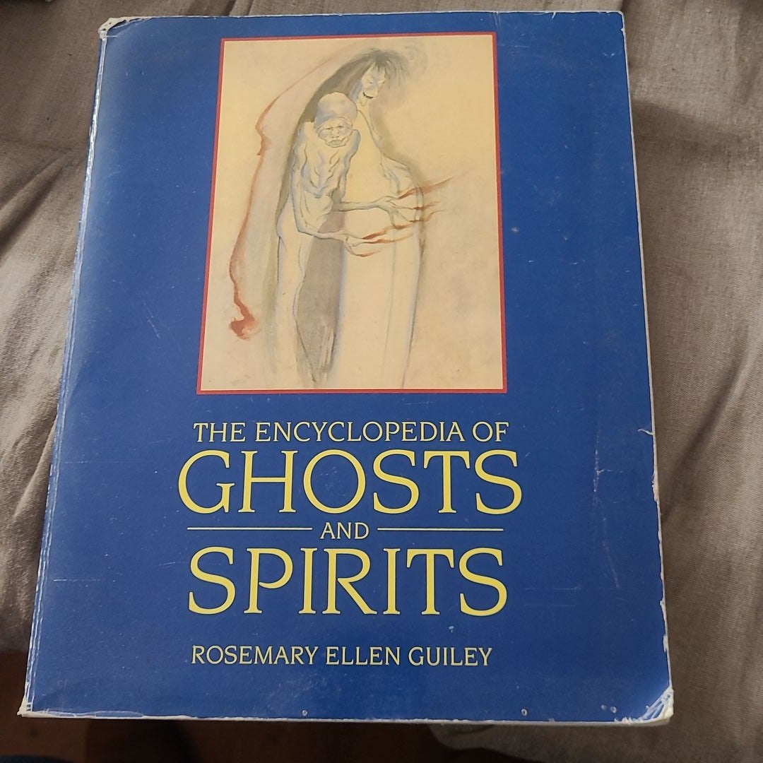 The Encyclopedia of Ghosts and Spirits