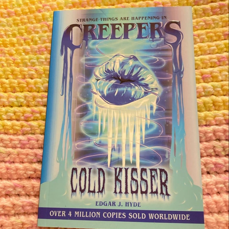 Cold Kisser