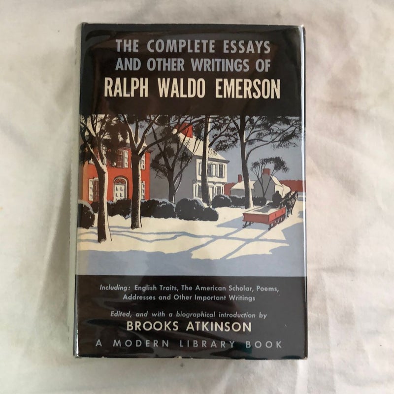 The Complete Essays And Other Writings Of Ralph Waldo Emerson 