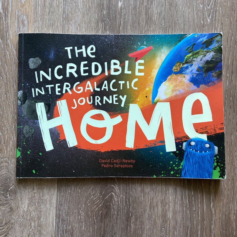 The incredible intergalactic journey home 