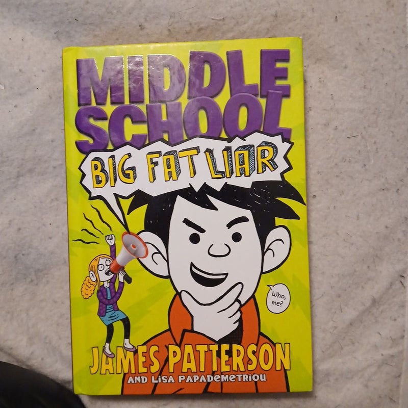 Middle School: Big Fat Liar