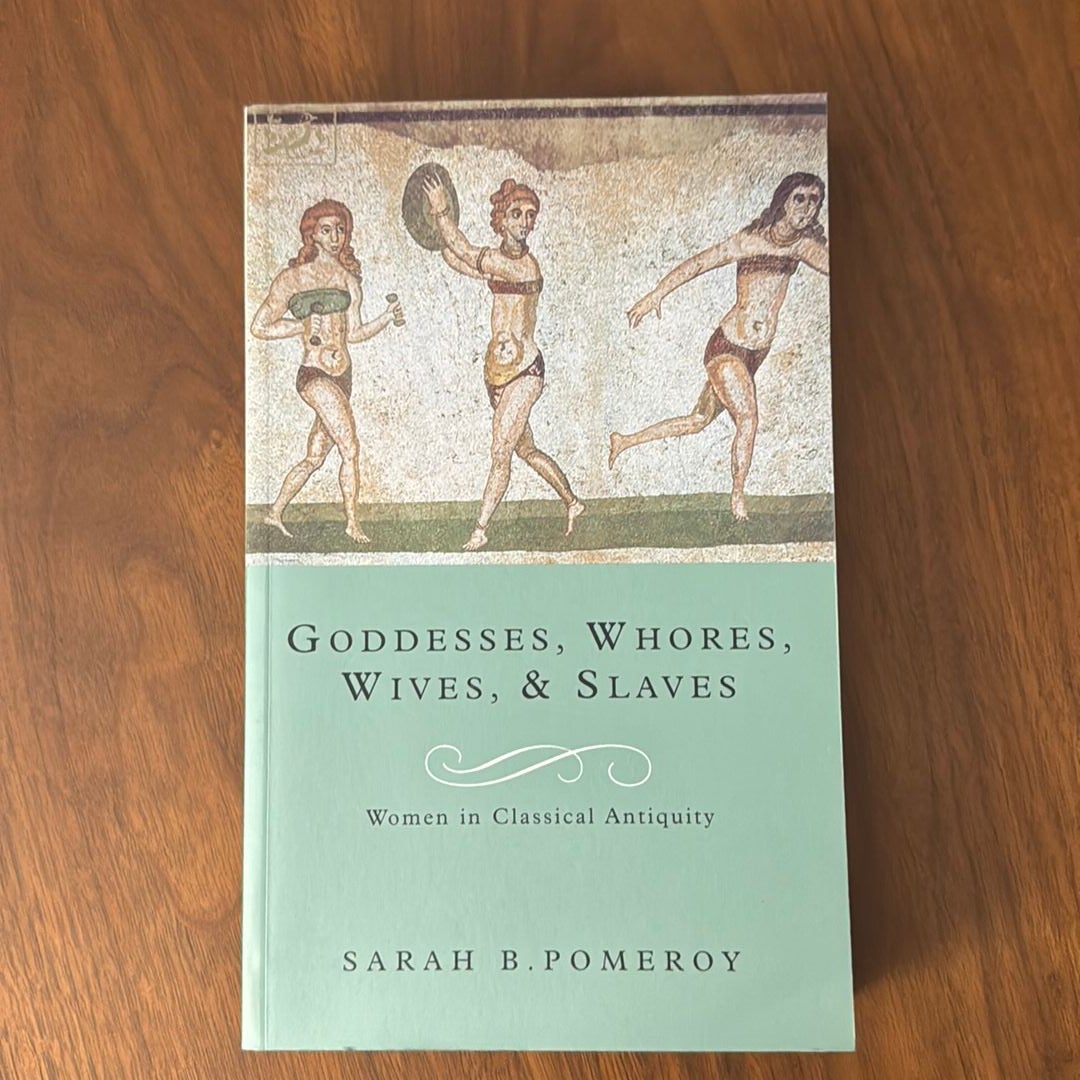 Goddesses, Whores, Wives And Slaves By Sarah B. Pomeroy, Paperback ...