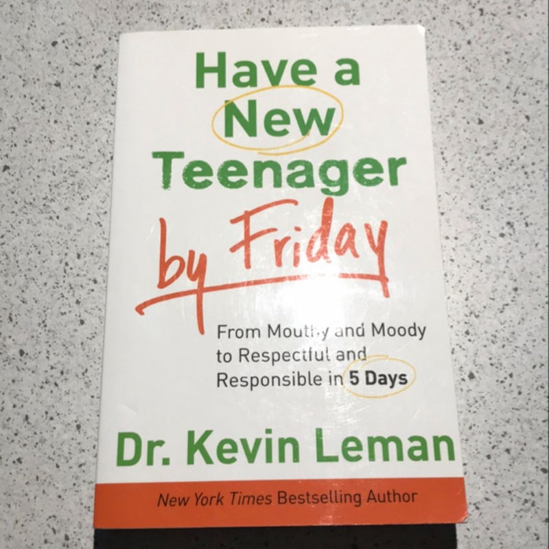 Have a New Teenager by Friday