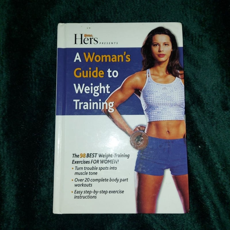 A Women's Guide to Weight Training 