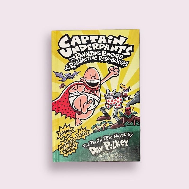 Captain Underpants and the Revolting Revenge of the Radioactive Robo-Boxers