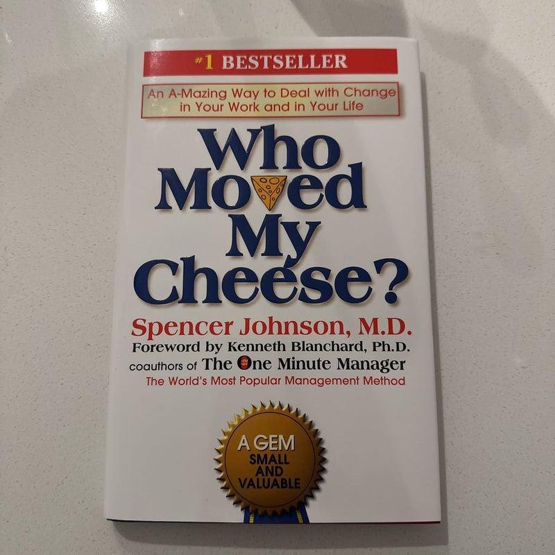 Who Moved My Cheese?