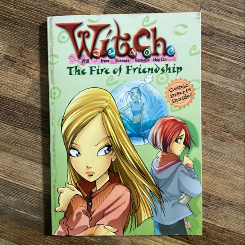 W.i.t.c.h. The Fire of Friendship 