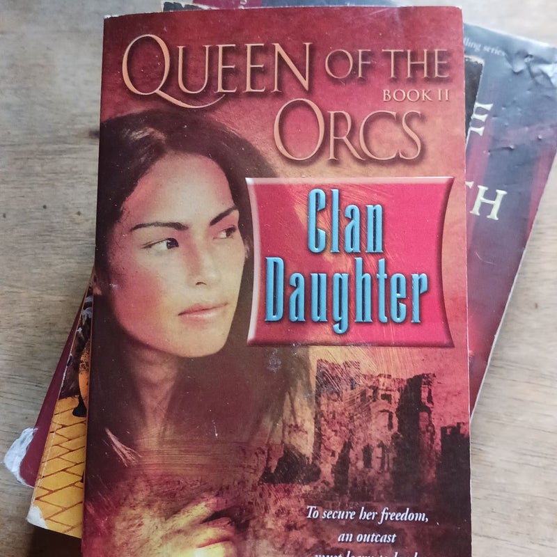 Queen of the Orcs: Clan Daughter