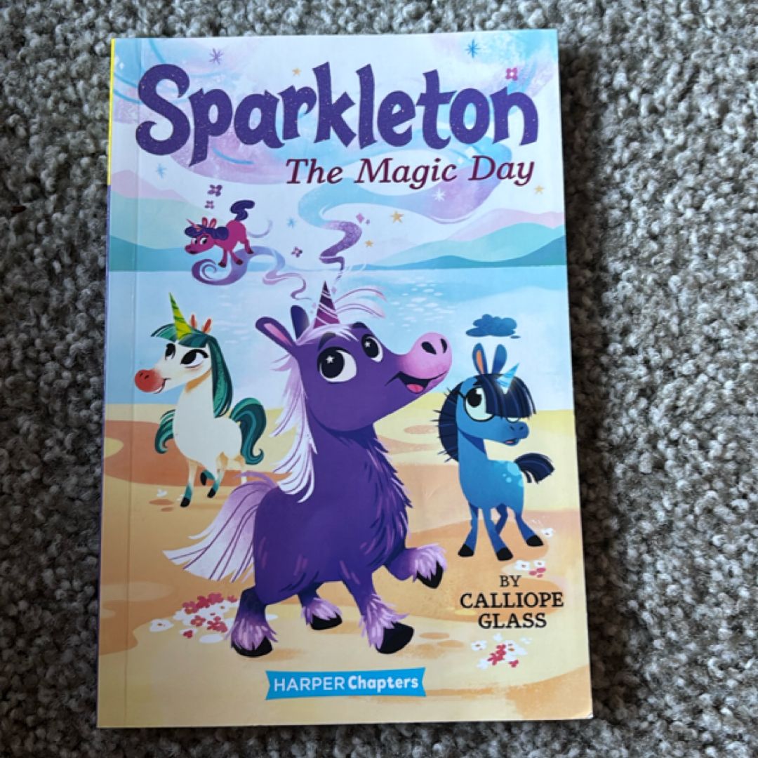 Sparkleton #1: the Magic Day
