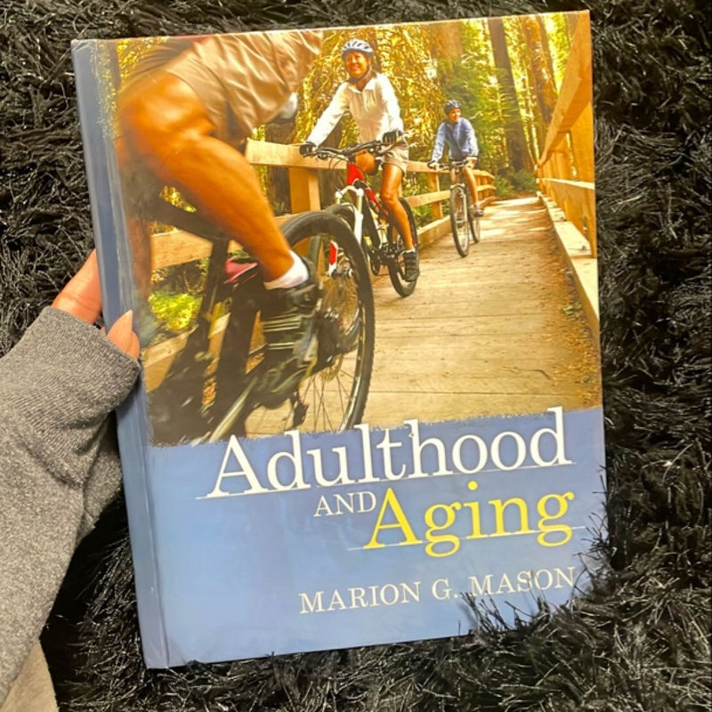 Adulthood and Aging