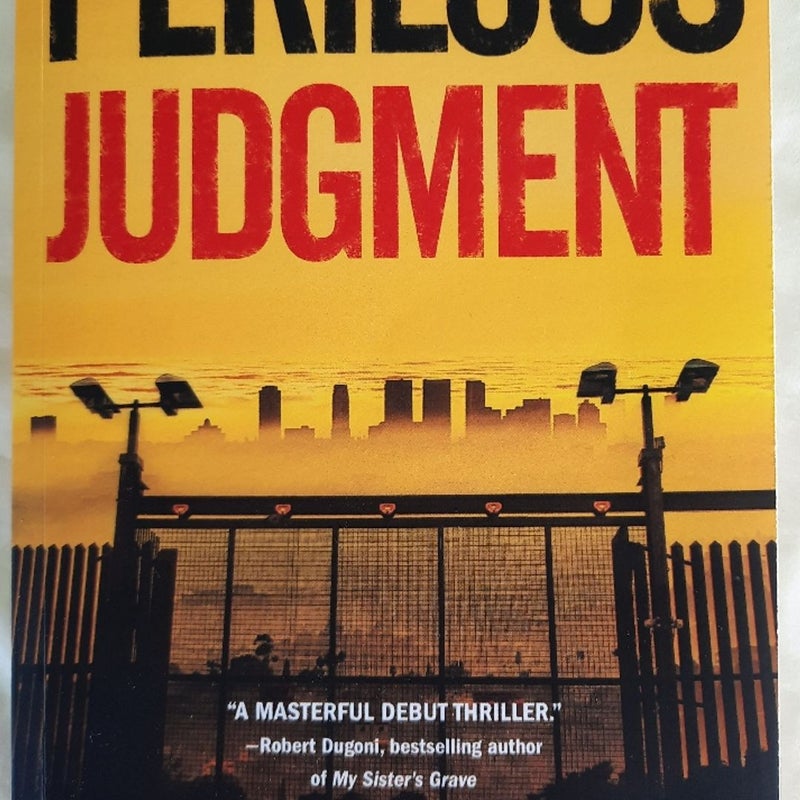 Perilous Judgment #1 - A Real Justice Thriller