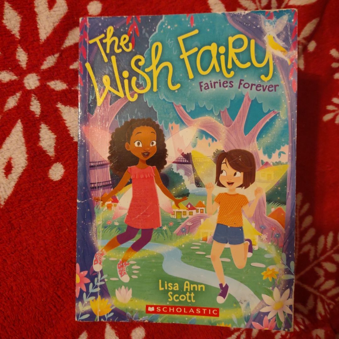 Fairies Forever (the Wish Fairy #4)