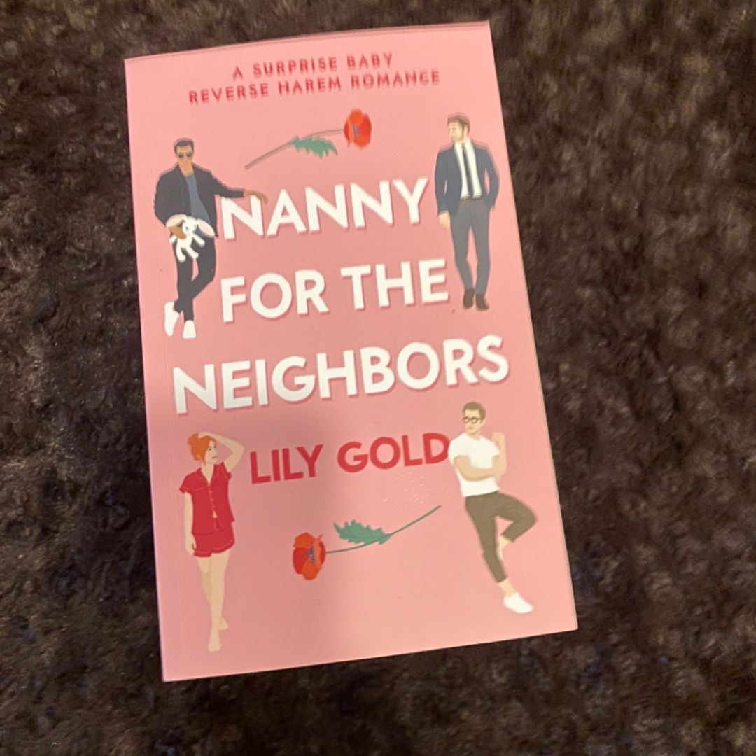 Nanny for the Neighbors: A Surprise Baby Reverse Harem Romance