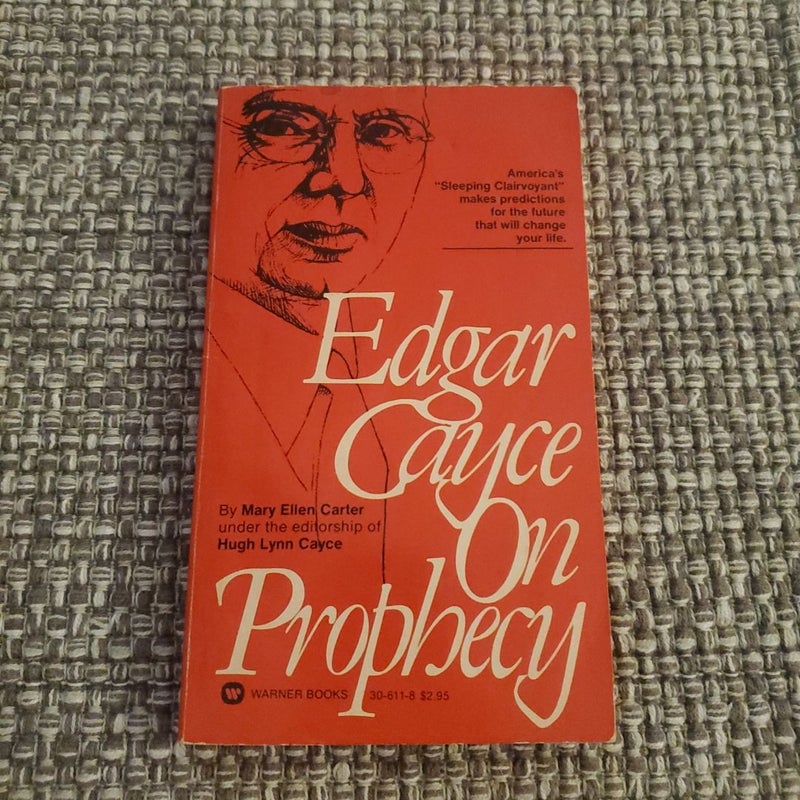 Edgar Cayce on Prophecy