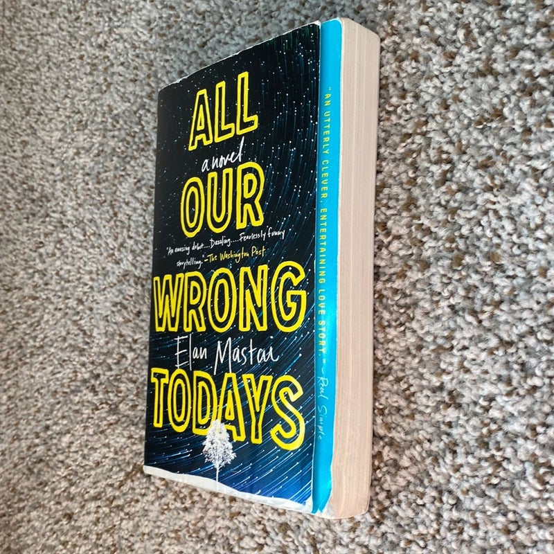 All Our Wrong Todays