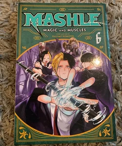 Mashle: Magic and Muscles, Vol. 6