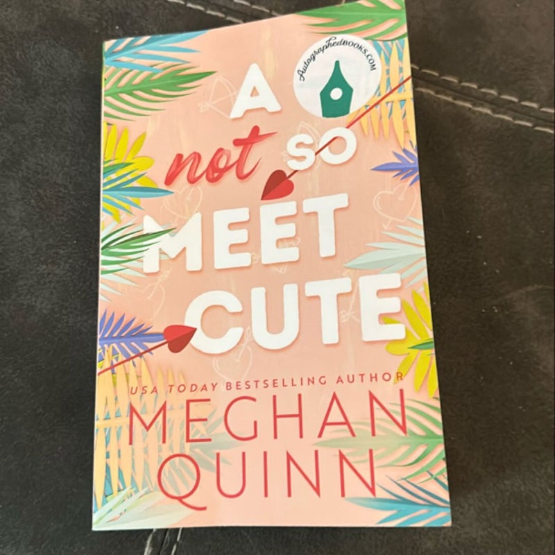 A Not So Meet Cute (Signed)