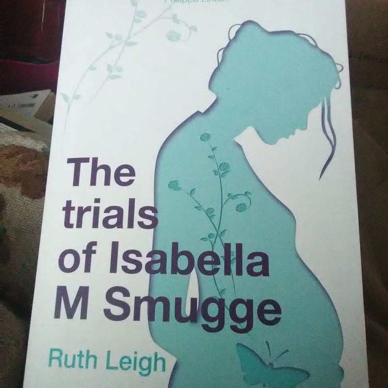 The Trials of Isabella M. Smugge