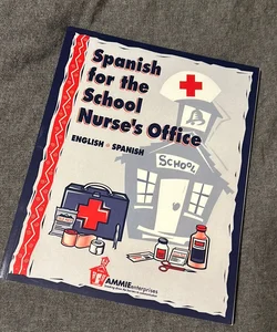 Spanish for the School Nurse's Office