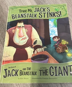 Trust Me, Jack's Beanstalk Stinks!