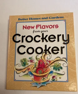 New Flavors from Your Crockery Cooker