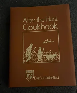After the Hunt Cookbook