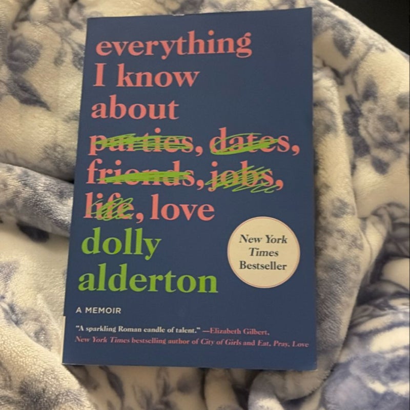 Everything I Know about Love