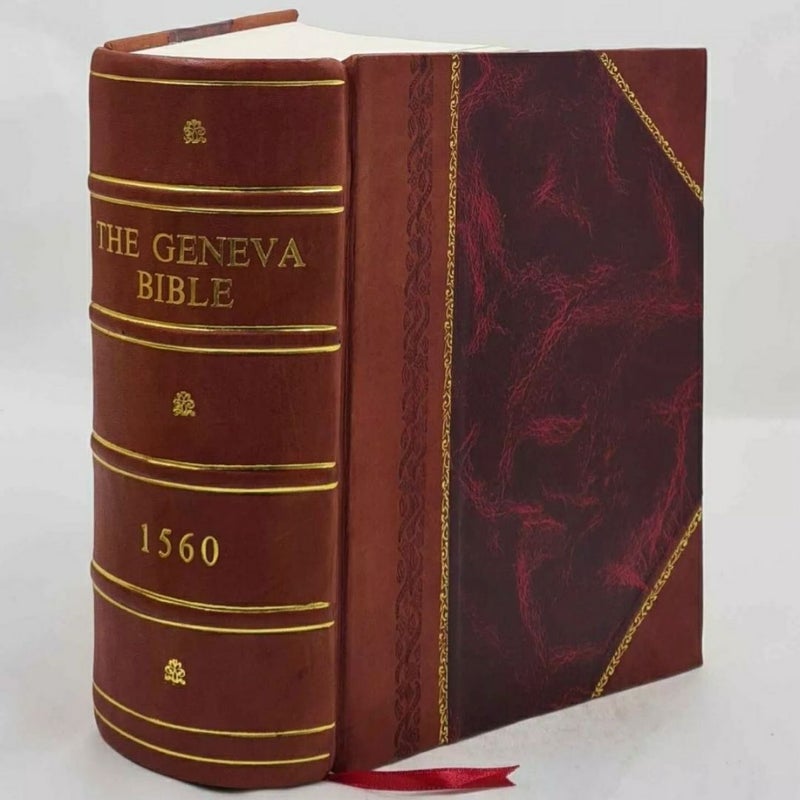 The Geneva Bible 1560 by God Leather bound