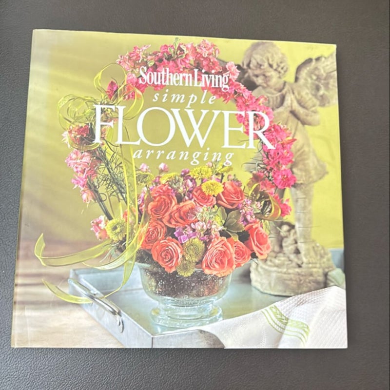 Southern Living Simple Flower Arranging