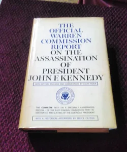 The Official Warren Commission Report on the Assassination of John F. Kennedy