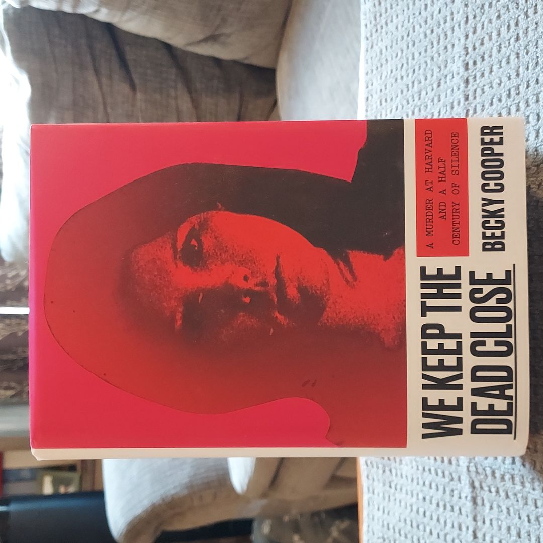 We Keep the Dead Close