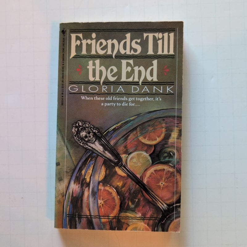 Friends till the End