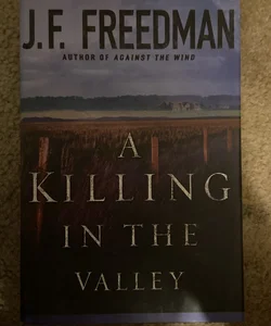 A Killing in the Valley