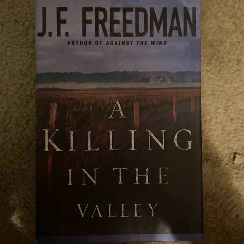 A Killing in the Valley