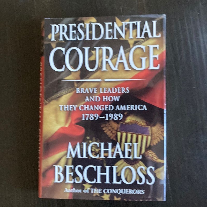 Presidential Courage