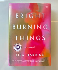 Bright Burning Things