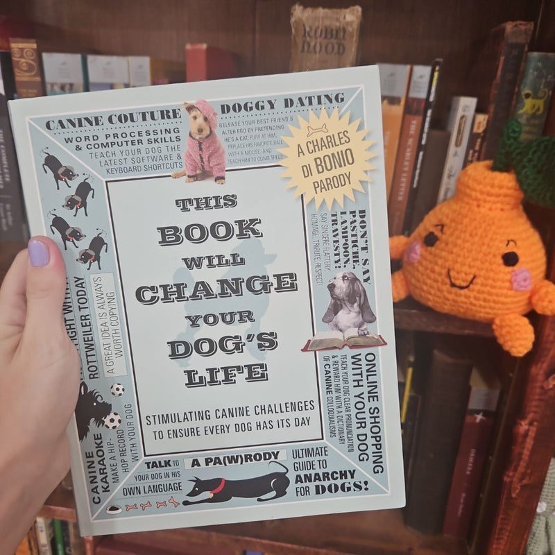 This Book Will Change Your Dog's Life