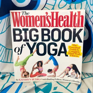 The Women's Health Big Book of Yoga