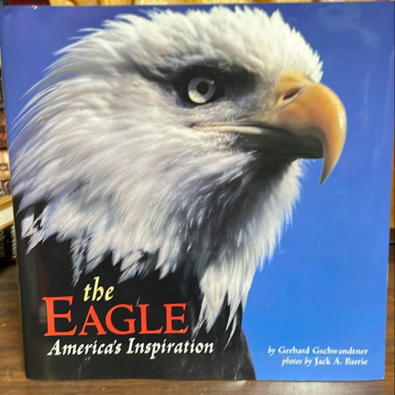 The eagle, America’s inspiration