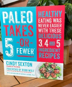 Paleo Takes 5-Or Fewer