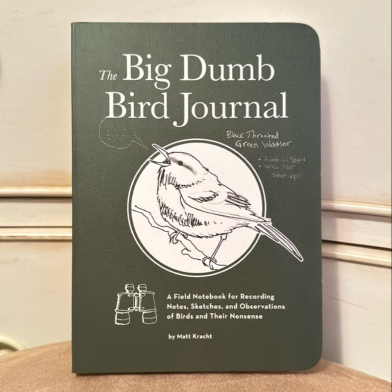 The Big Dumb Bird Journal